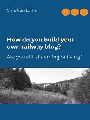 cover image of How do you build your own railway blog?